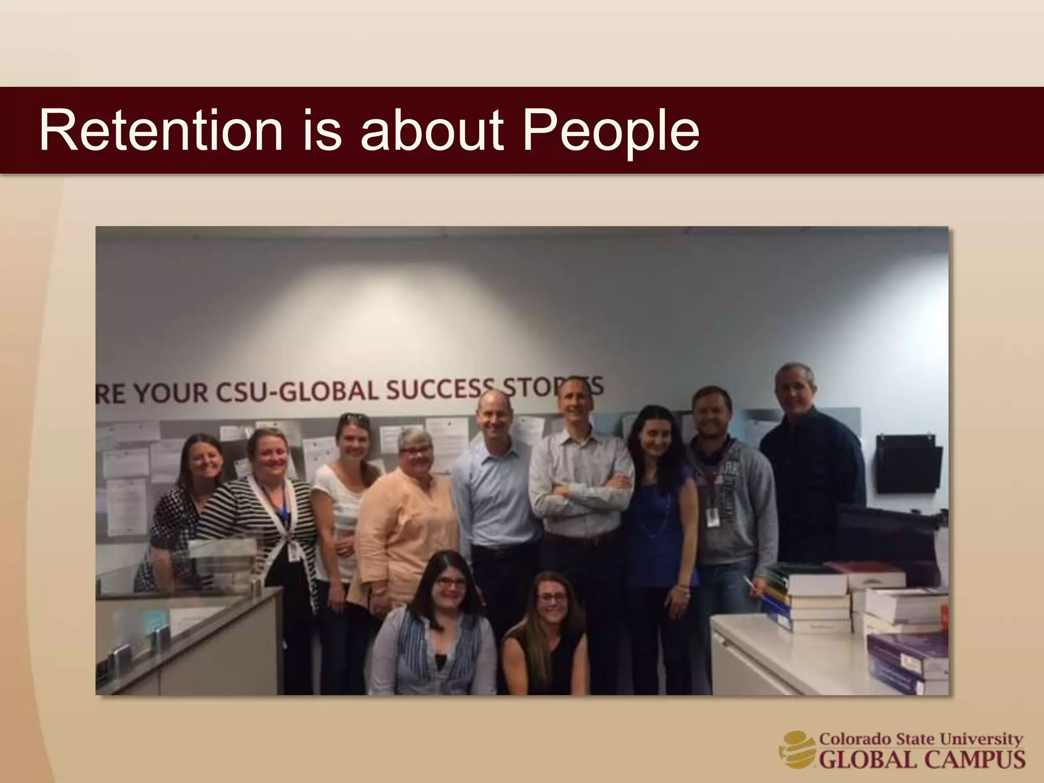 Retention is about People 
 