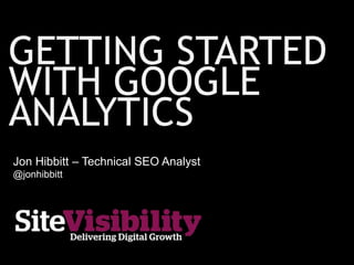 Jon Hibbitt – Technical SEO Analyst
@jonhibbitt
 