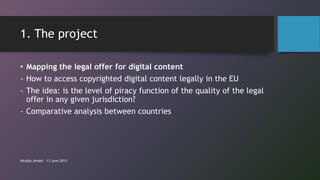 Mapping the legal offer for digital content: Desperately Seeking a Database Geek