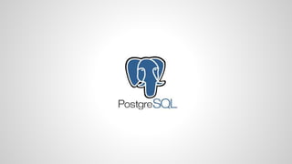 PostgreSQL - Object Relational Database