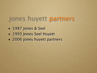 jones huyett Partners