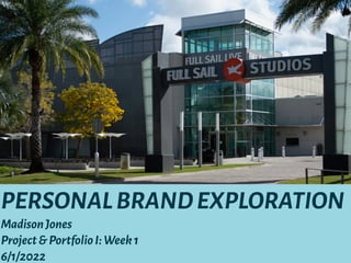 Personal Brand Exploration - Madison Jones 