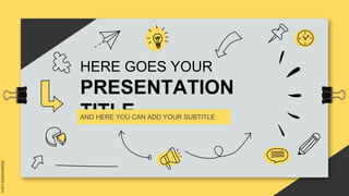 HERE GOES YOUR
PRESENTATION
TITLE
AND HERE YOU CAN ADD YOUR SUBTITLE
 