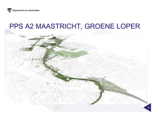 PPS A2 MAASTRICHT, GROENE LOPER




                                  41
 