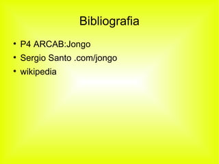 Bibliografia P4 ARCAB:Jongo Sergio Santo .com/jongo wikipedia 