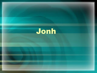 Jonh 