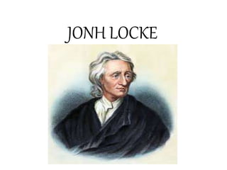 JONH LOCKE
 