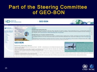 Part of the Steering Committee  of GEO-BON   