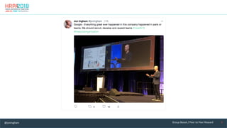 9	Group	Based	/	Peer	to	Peer	Reward	@joningham	
 