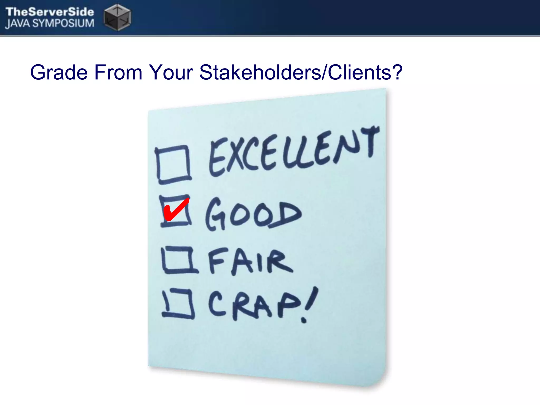 Grade From Your Stakeholders/Clients?✔
