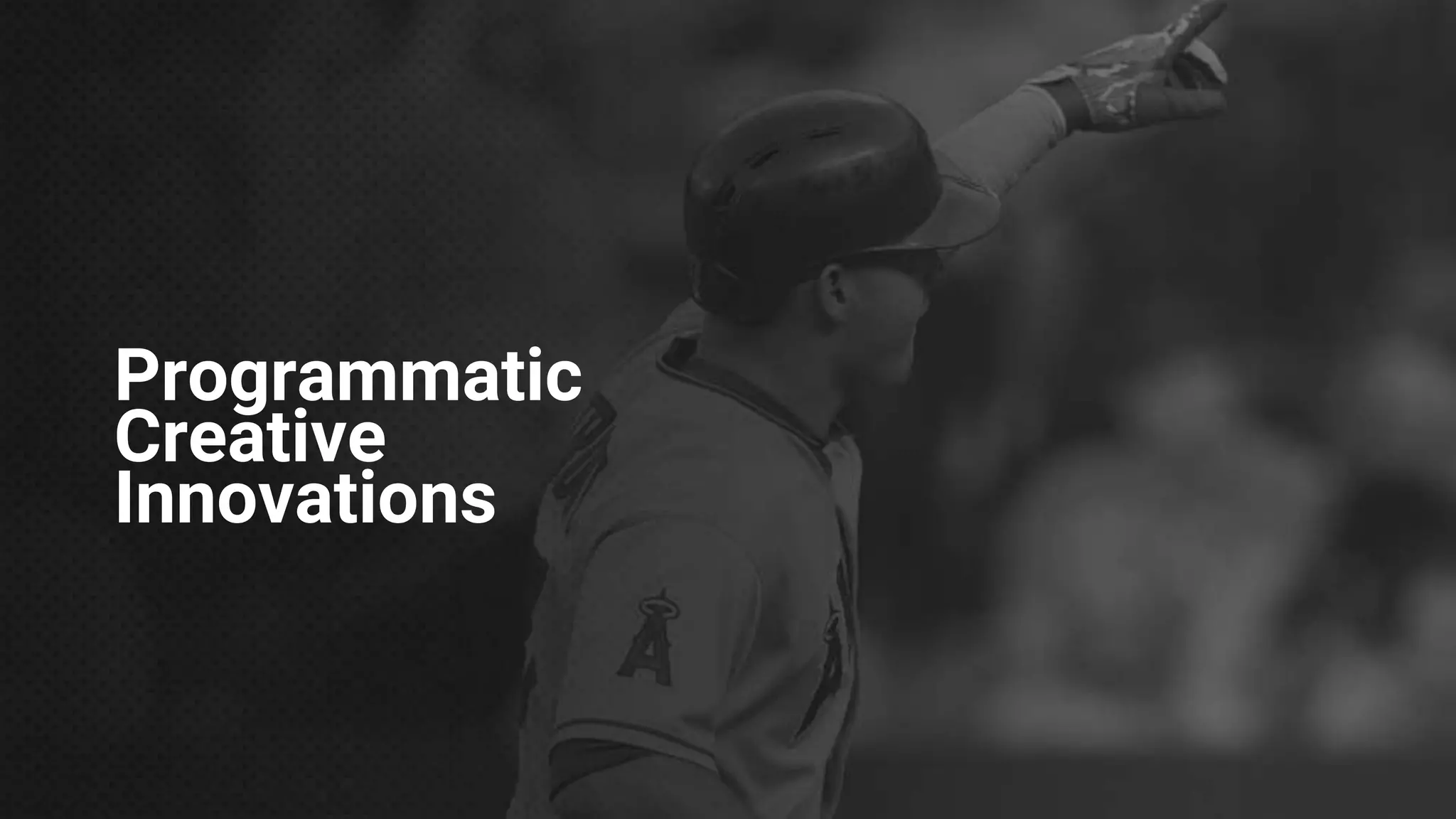 Programmatic
Creative
Innovations
 