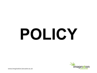 POLICY
 