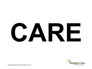 CARE
 