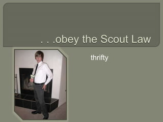 thrifty
 