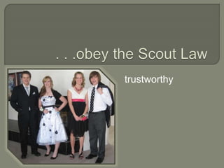 trustworthy
 