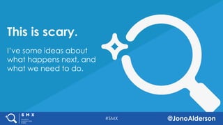 @jonoalderson
This is scary.
I’ve some ideas about what happens next, and
what we need to do.
 