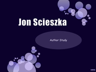Jon Scieszka Author Study 
