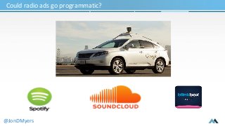 Could radio ads go programmatic? 
@JonDMyers 
 