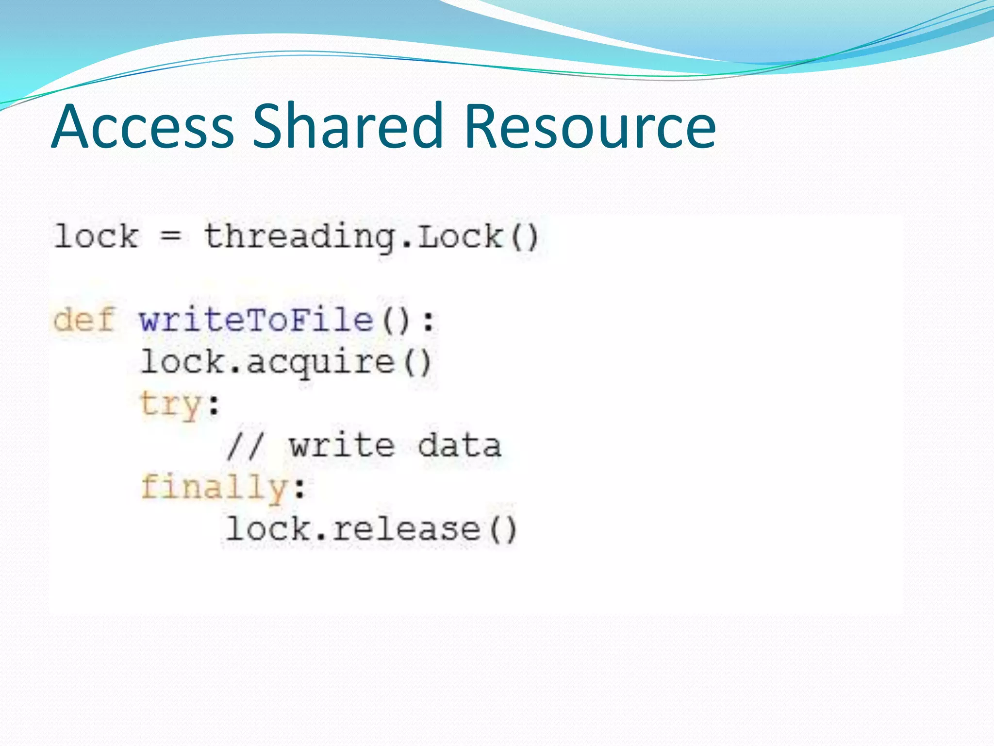 Access Shared Resource
 