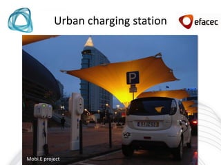 Urban charging station




Mobi.E project
 