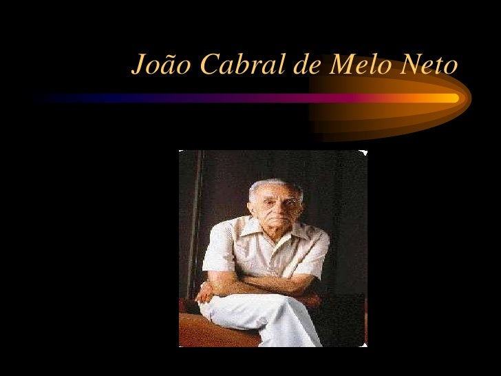 Leia O Que Disse Joao Cabral De Melo Neto