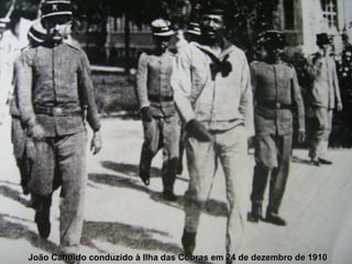 João Candido conduzido à Ilha das Cobras em 24 de dezembro de 1910 