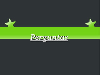 Perguntas 