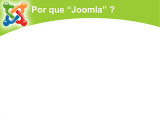 Joomla!: uma visão geral