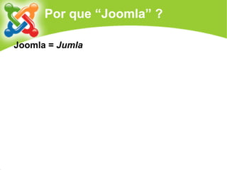 Joomla!: uma visão geral