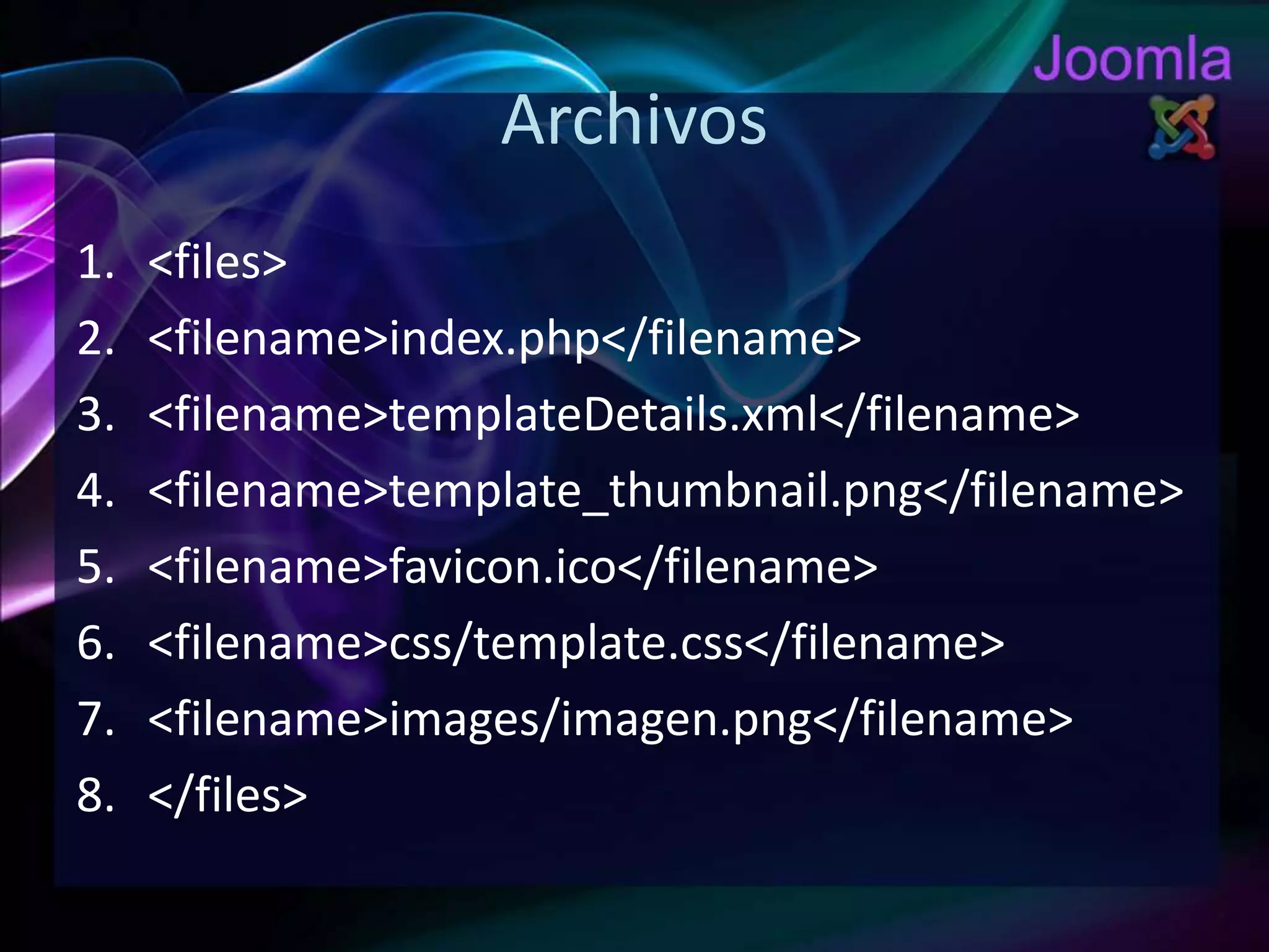 Archivos<files><filename>index.php</filename><filename>templateDetails.xml</filename><filename>template_thumbnail.png</filename><filename>favicon.ico</filename><filename>css/template.css</filename><filename>images/imagen.png</filename></files>