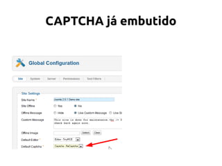 CAPTCHA já embutido
 