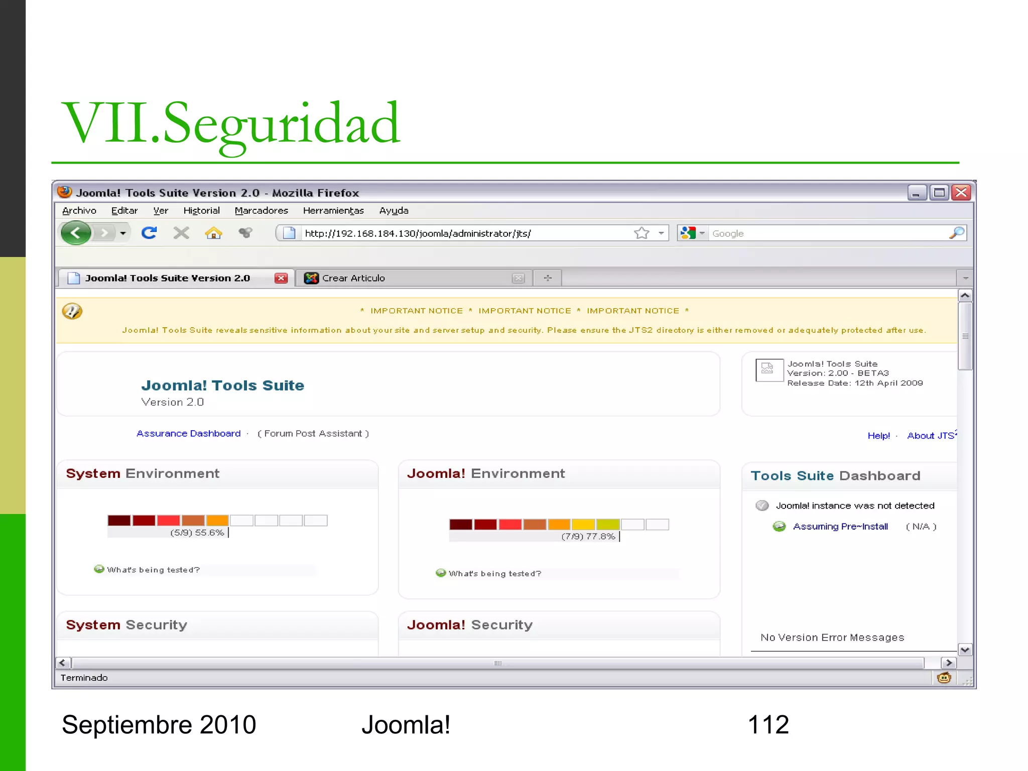 VII.Seguridad




Septiembre 2010   Joomla!   112
 