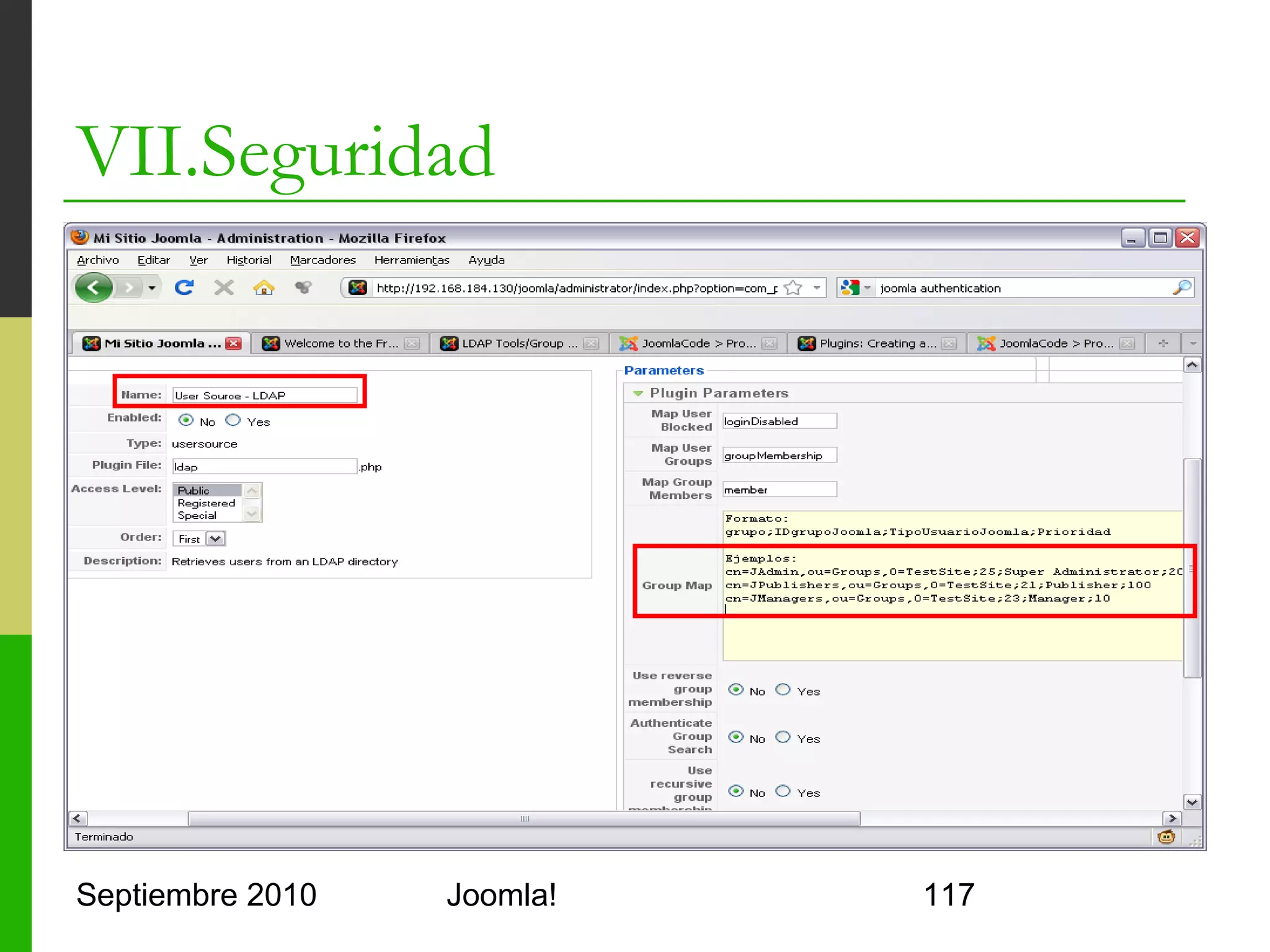 VII.Seguridad




Septiembre 2010   Joomla!   117
 