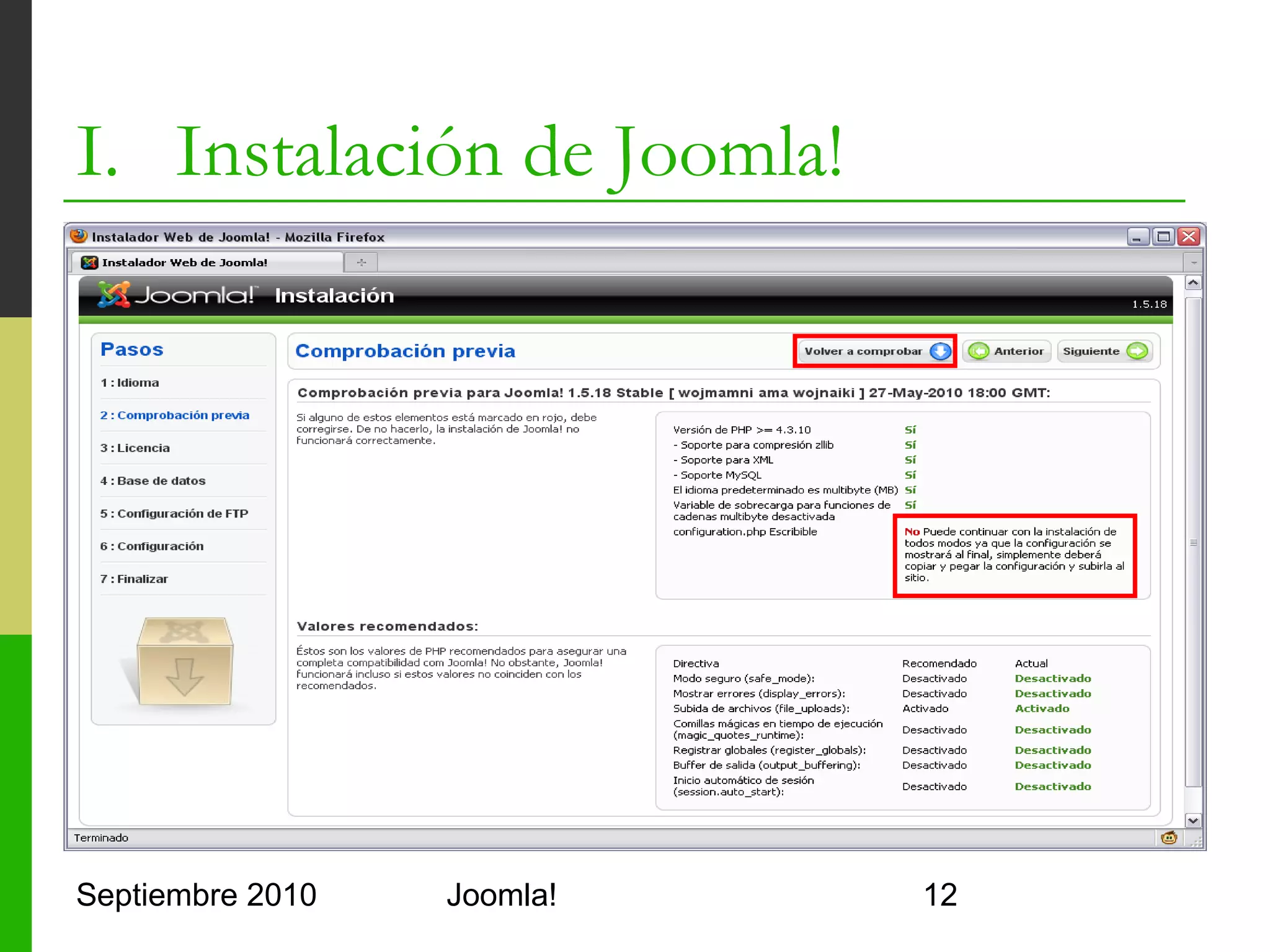 I. Instalación de Joomla!




Septiembre 2010   Joomla!   12
 
