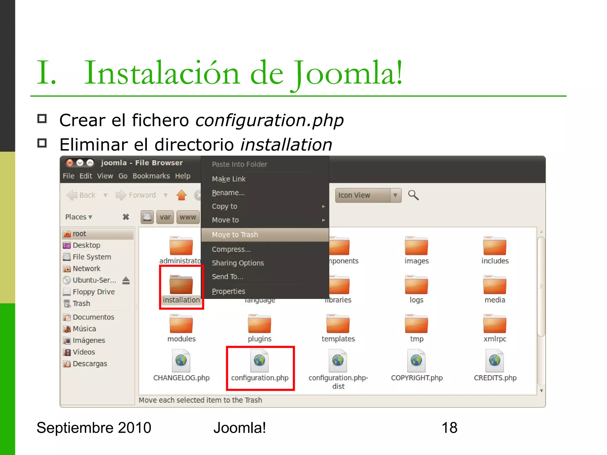 I. Instalación de Joomla!




Septiembre 2010   Joomla!   18
 