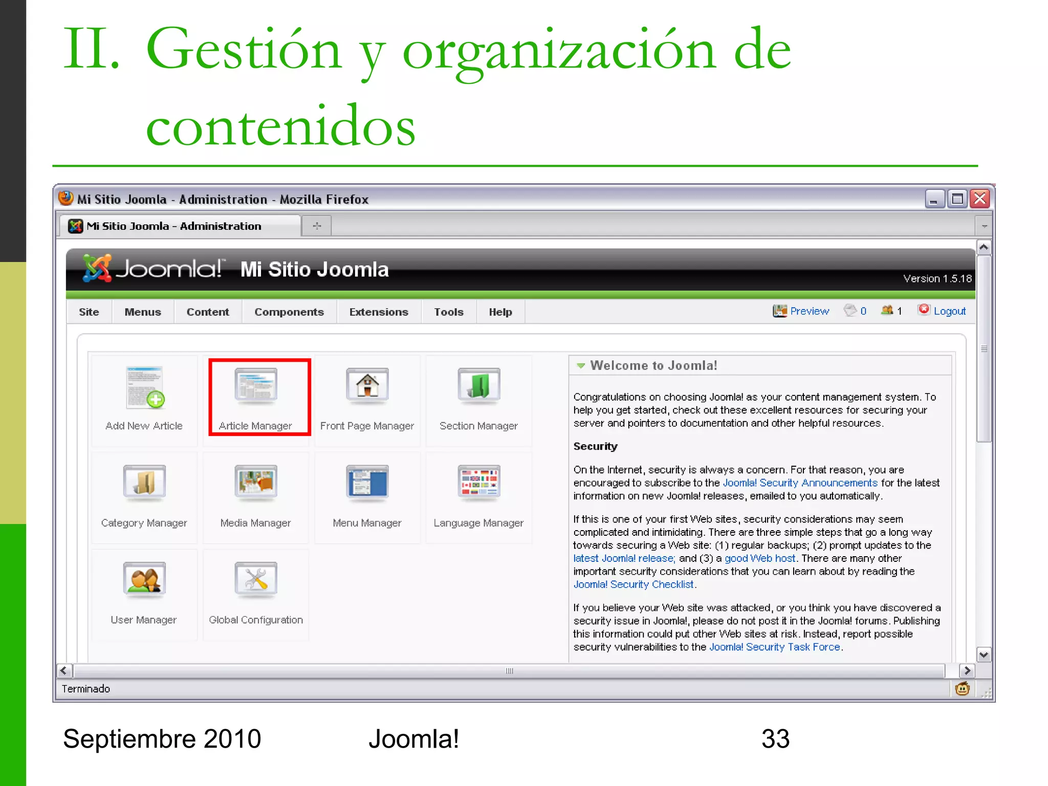 II. Gestión y organización de
    contenidos




Septiembre 2010   Joomla!       33
 