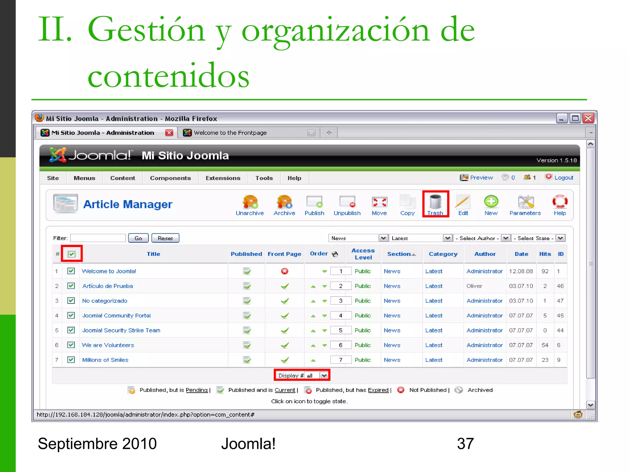 II. Gestión y organización de
    contenidos




Septiembre 2010   Joomla!       37
 