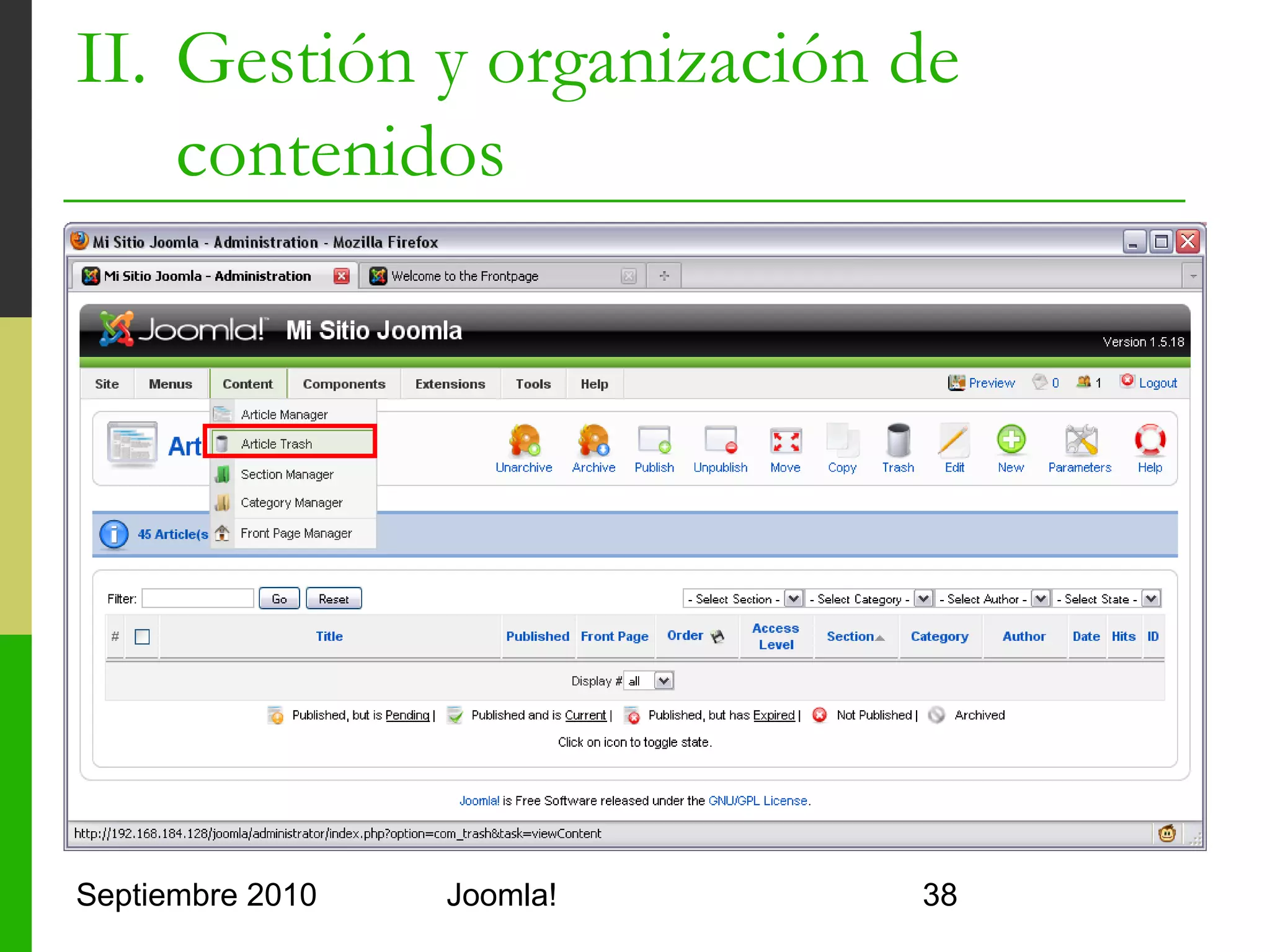 II. Gestión y organización de
    contenidos




Septiembre 2010   Joomla!       38
 