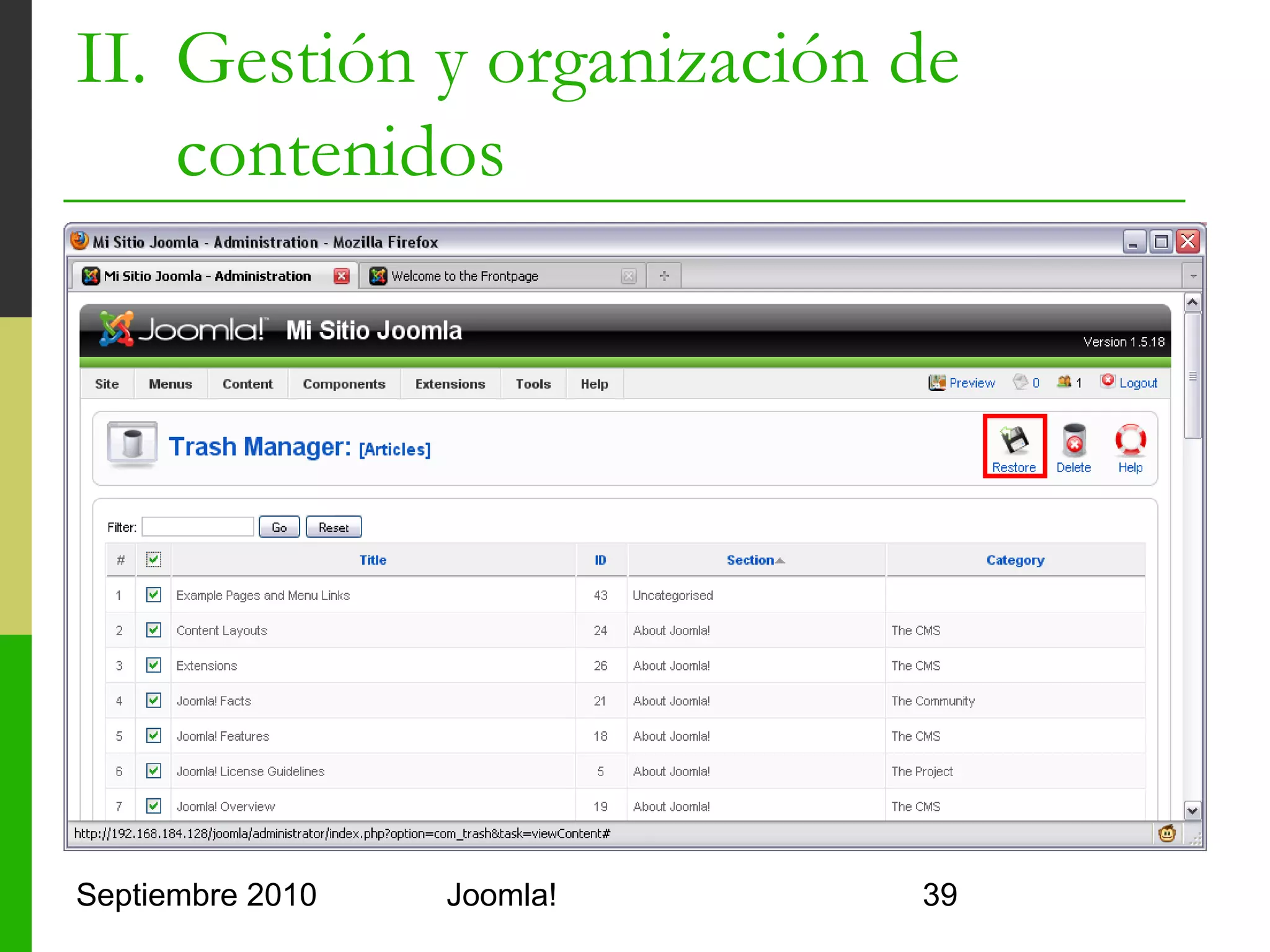 II. Gestión y organización de
    contenidos




Septiembre 2010   Joomla!       39
 