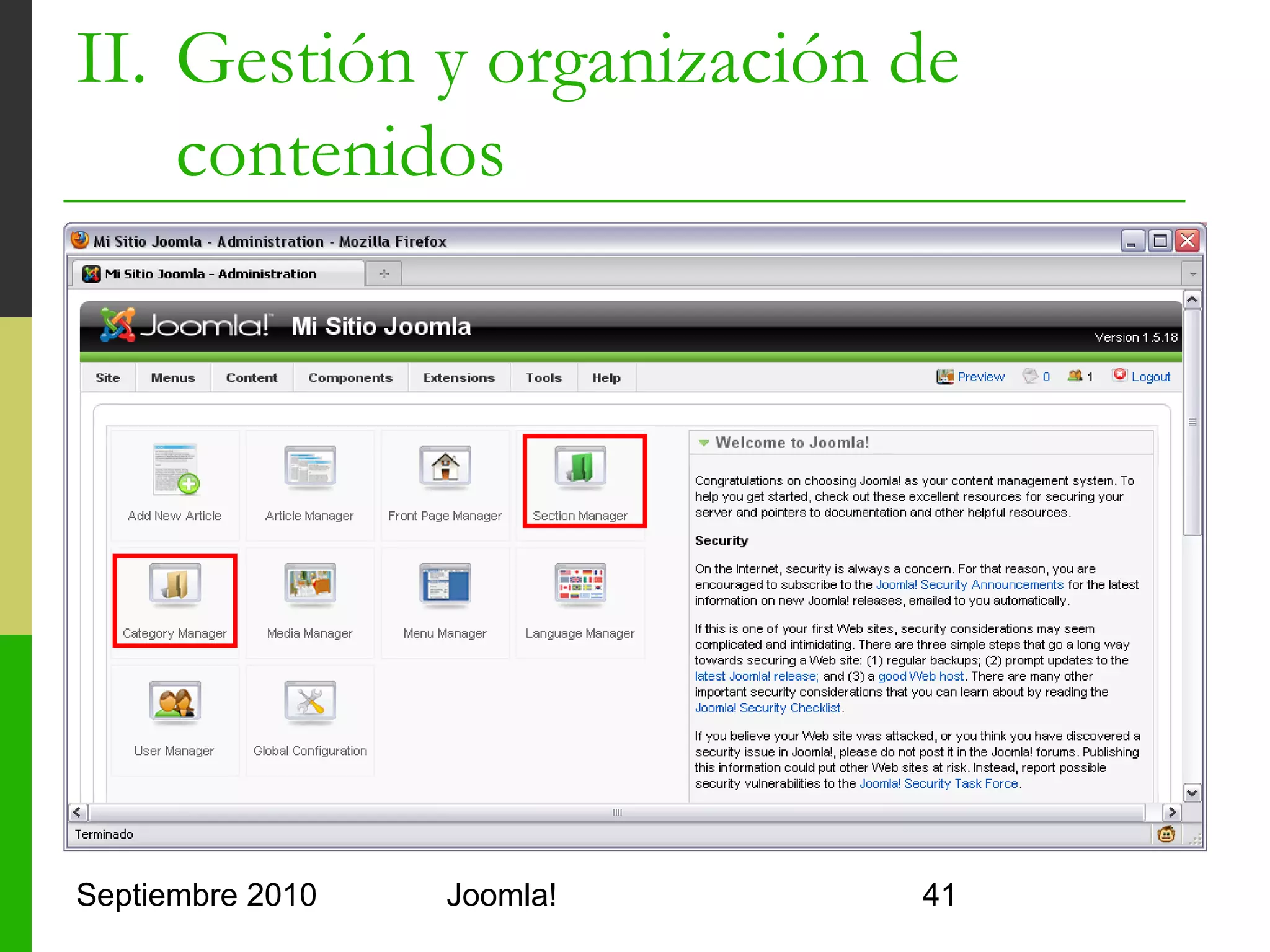 II. Gestión y organización de
    contenidos




Septiembre 2010   Joomla!       41
 