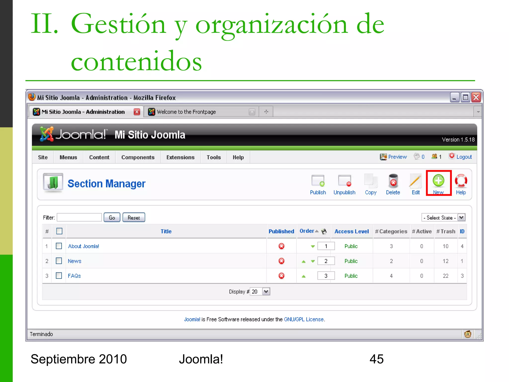 II. Gestión y organización de
    contenidos




Septiembre 2010   Joomla!       45
 