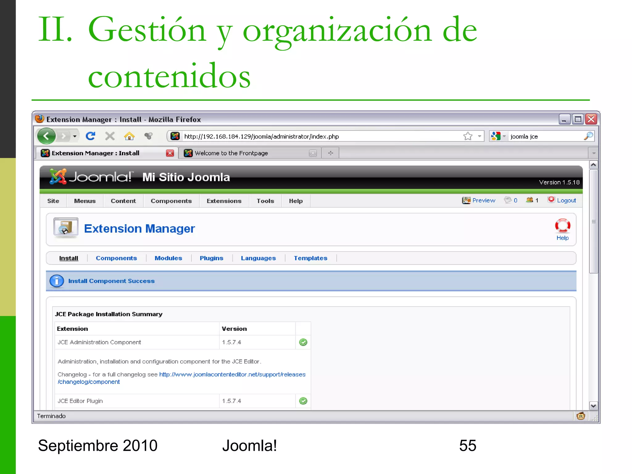 II. Gestión y organización de
    contenidos




Septiembre 2010   Joomla!       55
 