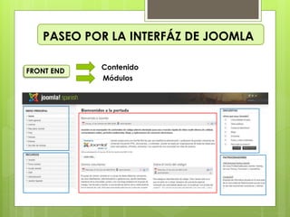 PASEO POR LA INTERFÁZ DE JOOMLA
FRONT END
Contenido
Módulos