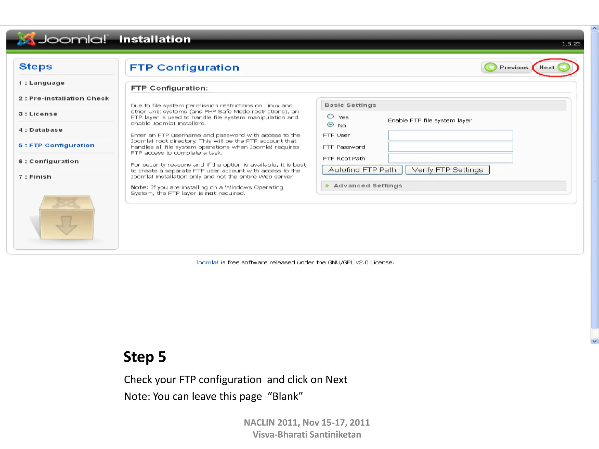 Step 5
Check your FTP configuration and click on Next
Note: You can leave this page “Blank”
NACLIN 2011, Nov 15-17, 2011
Visva-Bharati Santiniketan
 