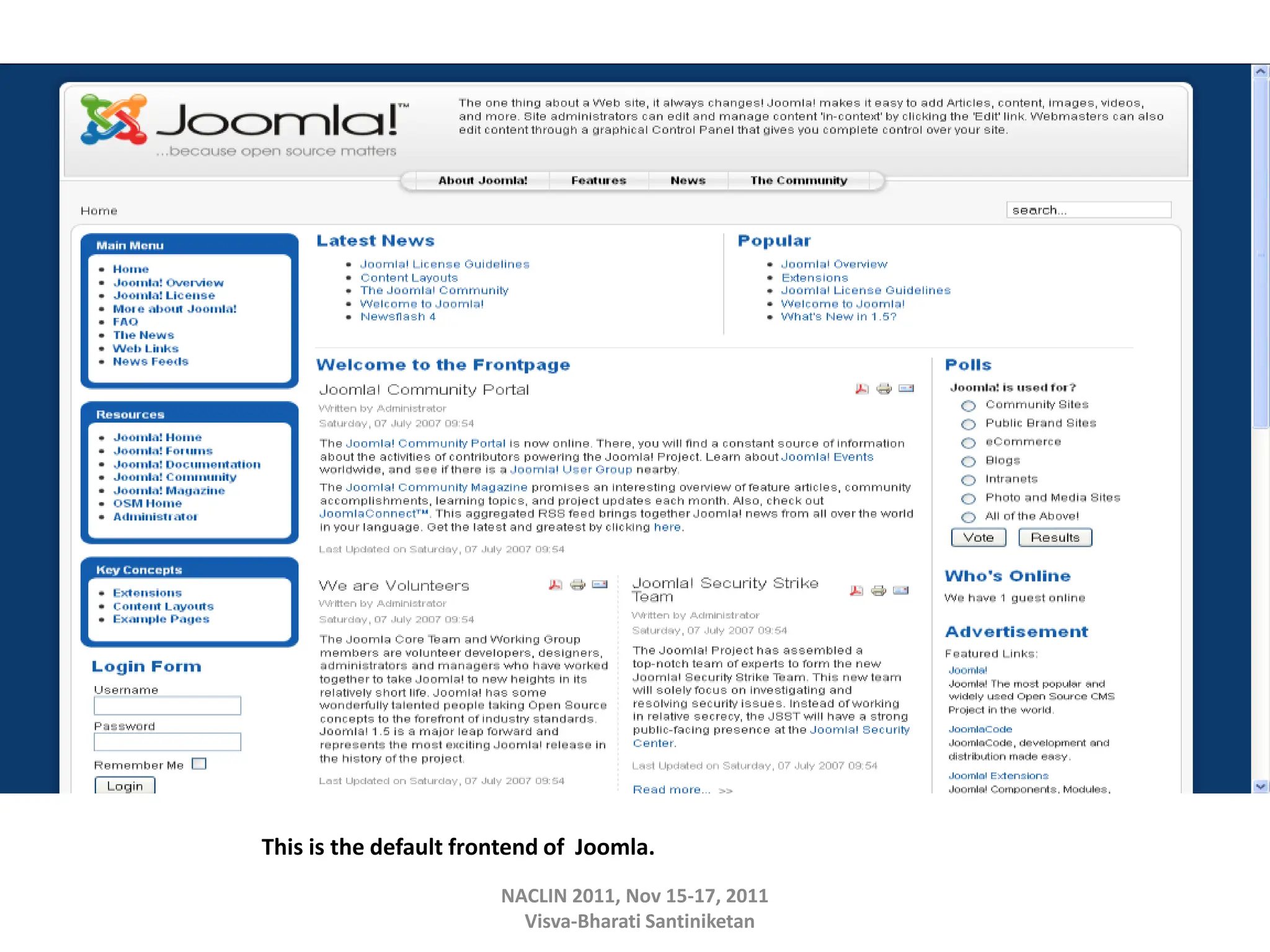 This is the default frontend of Joomla.
NACLIN 2011, Nov 15-17, 2011
Visva-Bharati Santiniketan
 