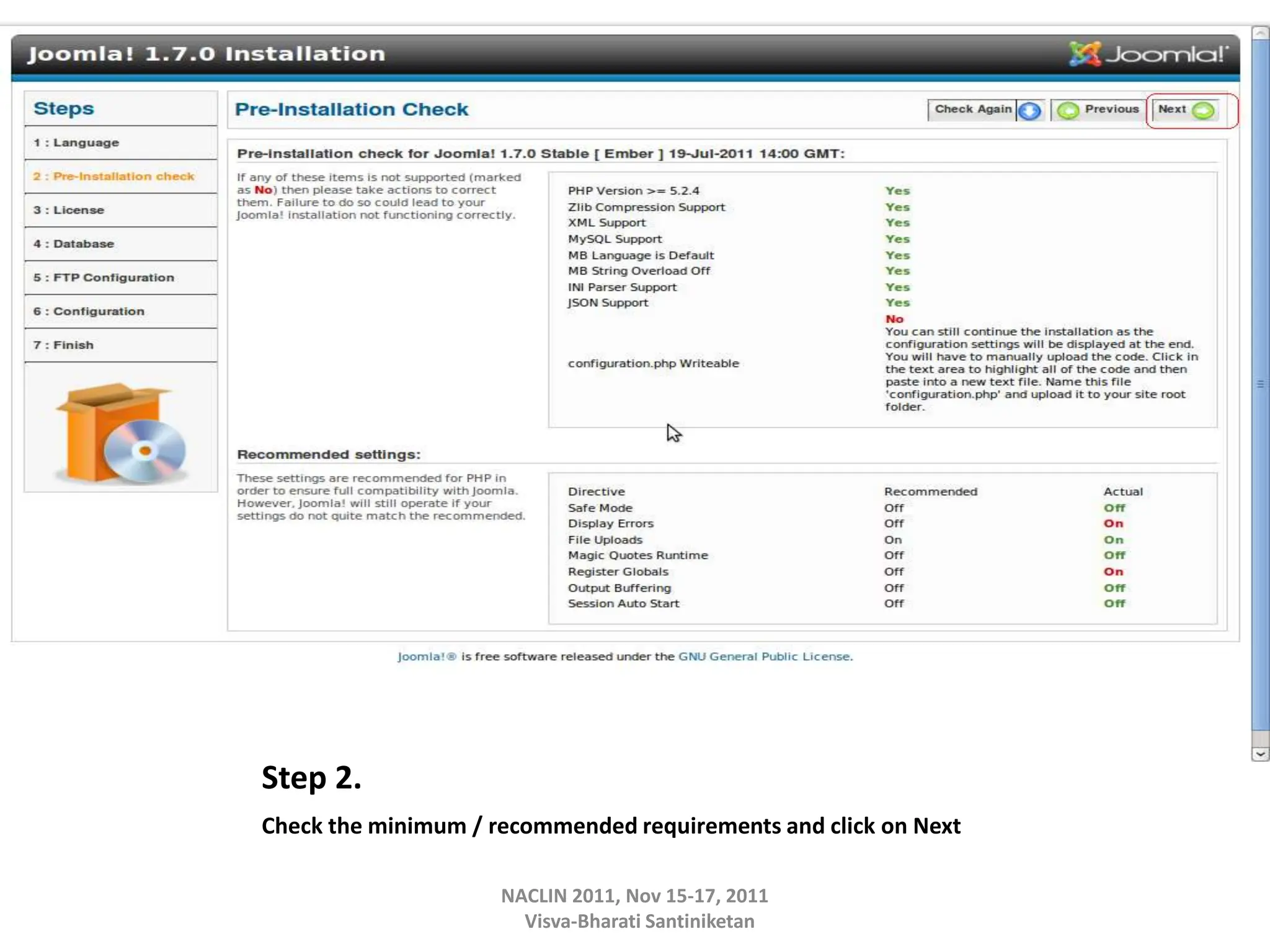 Step 2.
Check the minimum / recommended requirements and click on Next
NACLIN 2011, Nov 15-17, 2011
Visva-Bharati Santiniketan
 