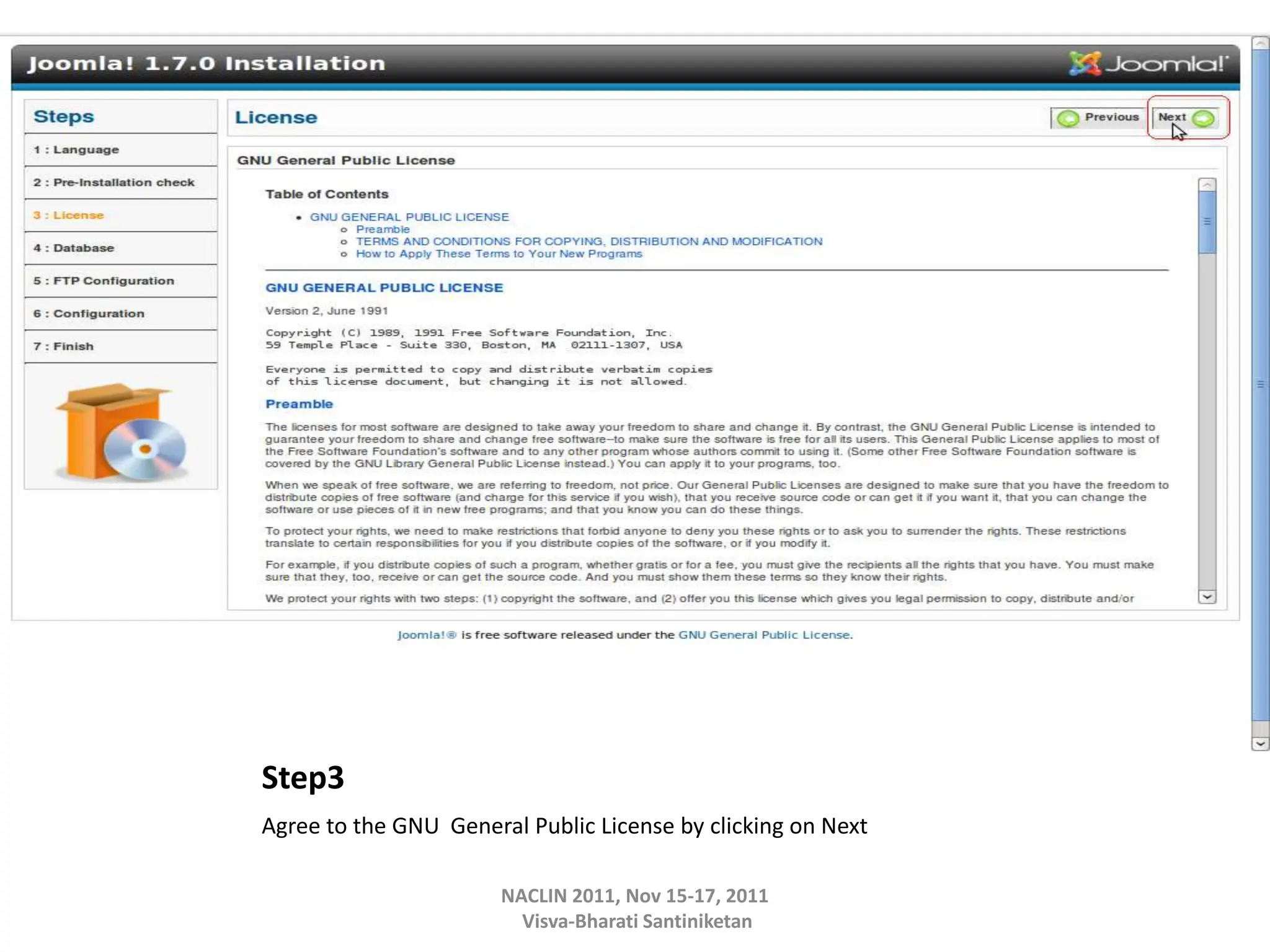Step3
Agree to the GNU General Public License by clicking on Next
NACLIN 2011, Nov 15-17, 2011
Visva-Bharati Santiniketan
 