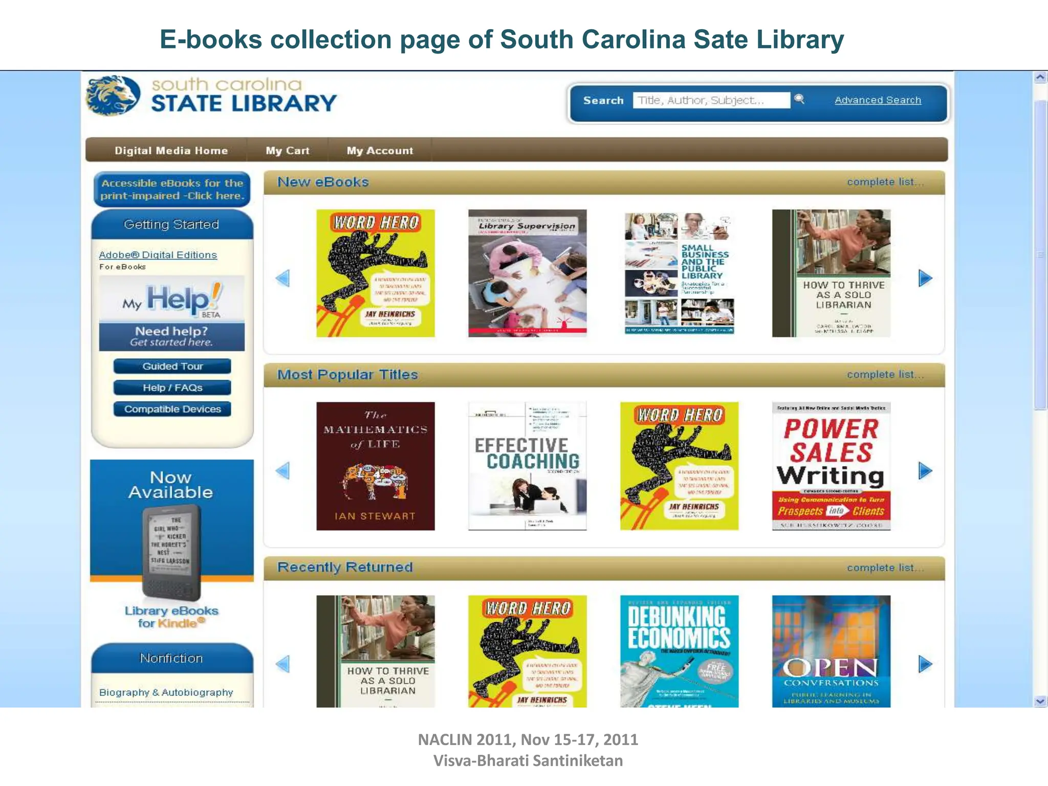NACLIN 2011, Nov 15-17, 2011
Visva-Bharati Santiniketan
E-books collection page of South Carolina Sate Library
 