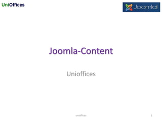 Joomla-Content
Unioffices
unioffices 1
 