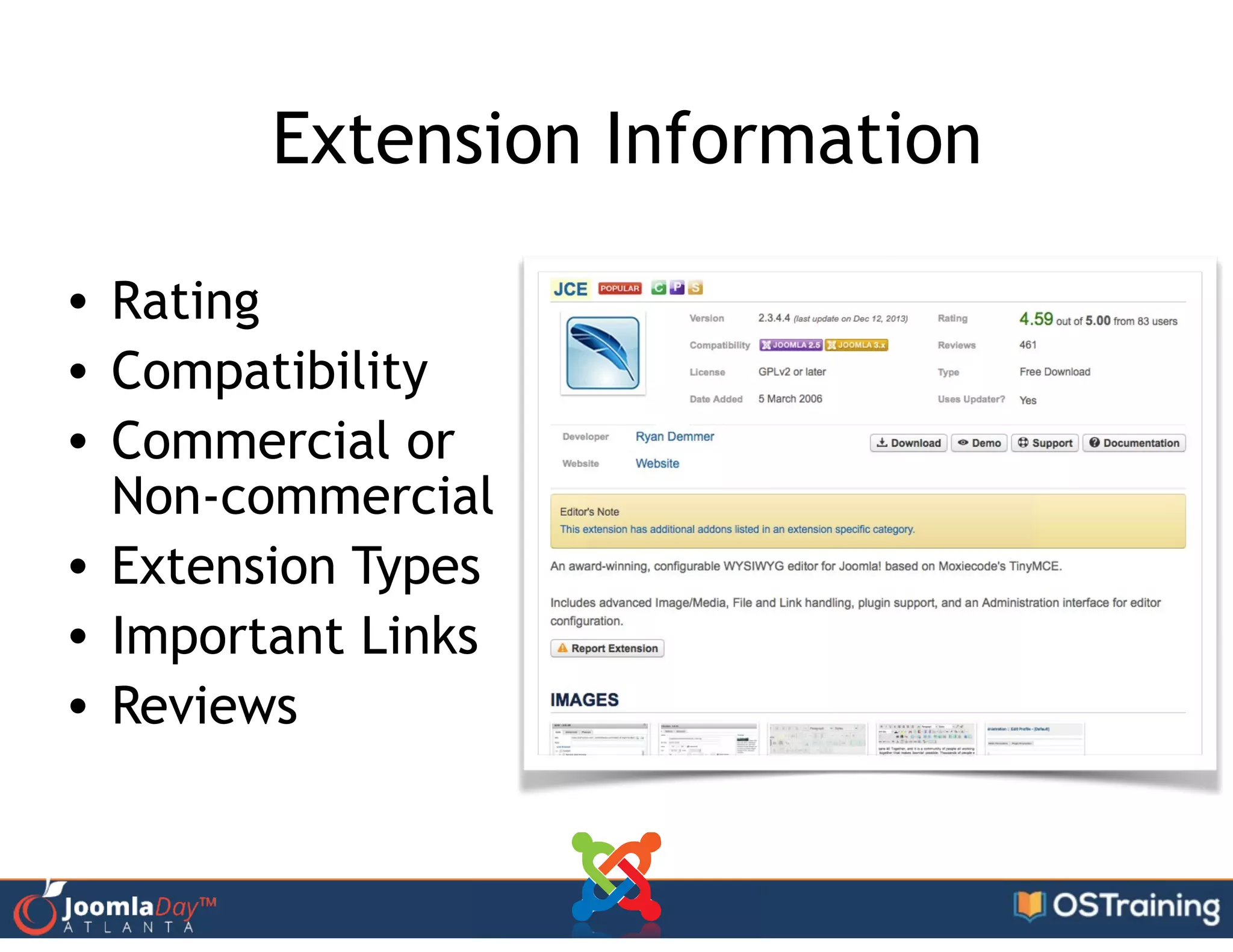 Extension Information!
!
!
• Rating
• Compatibility
• Commercial or  
Non-commercial
• Extension Types
• Important Links
• Reviews
 